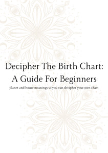 DECIPHER THE BIRTH CHART GUIDE
