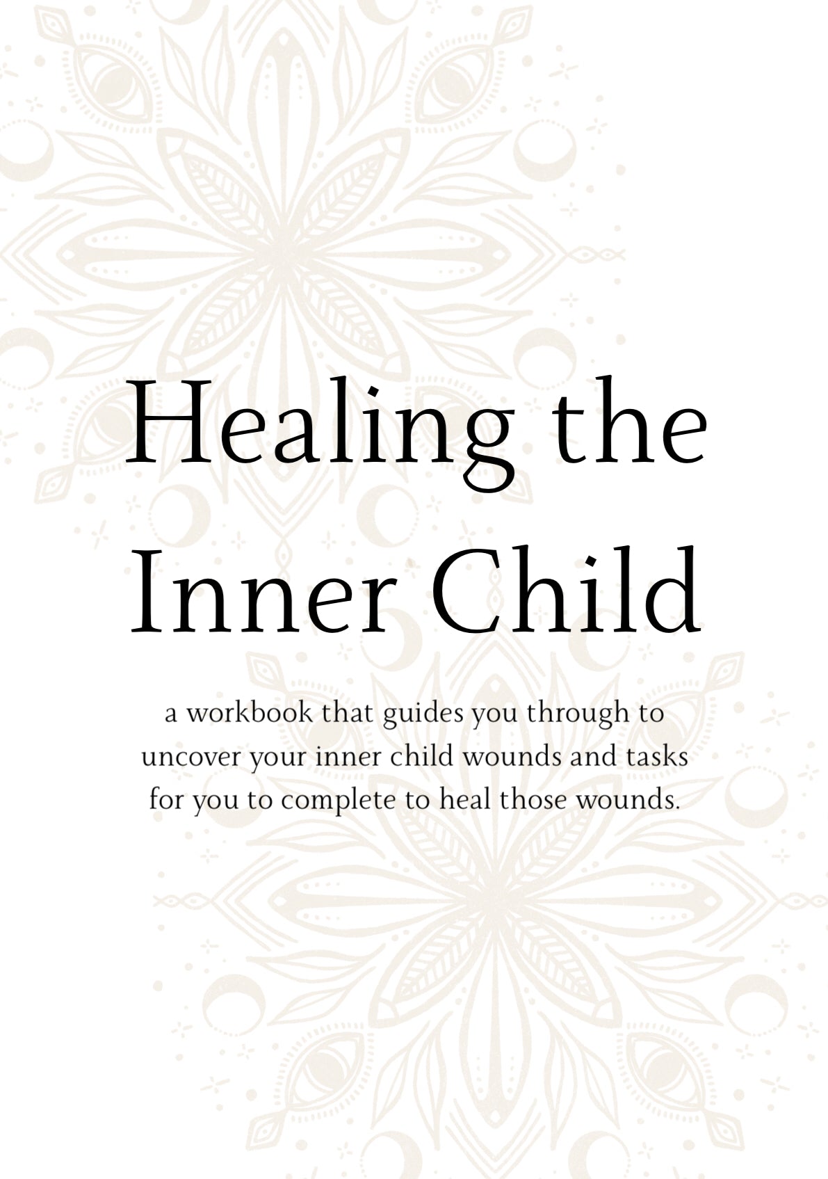 HEALING YOUR INNER CHILD GUIDE AND WORKBOOK